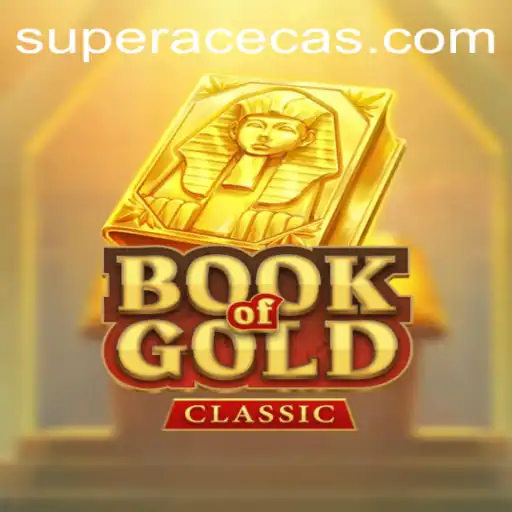 Unveiling the Secrets of BookOfGoldClassic at Super Ace Casino
