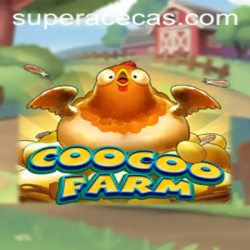 Exploring the Thrills of CooCooFarm and the Excitement of Super Ace Casino