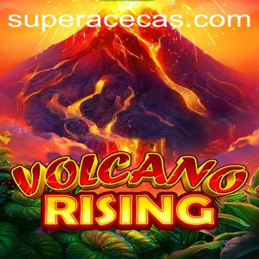 Embrace the Thrills with VolcanoRising at Super Ace Casino