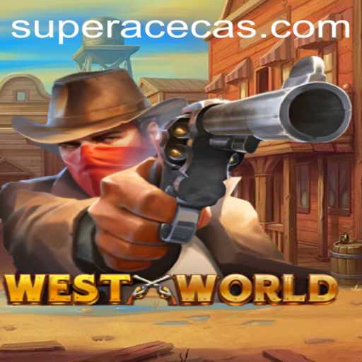 Discover the Thrilling World of WestWorld: Your Guide to Super Ace Casino Gameplay
